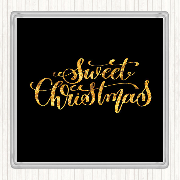 Black Gold Christmas Sweet Xmas Quote Coaster