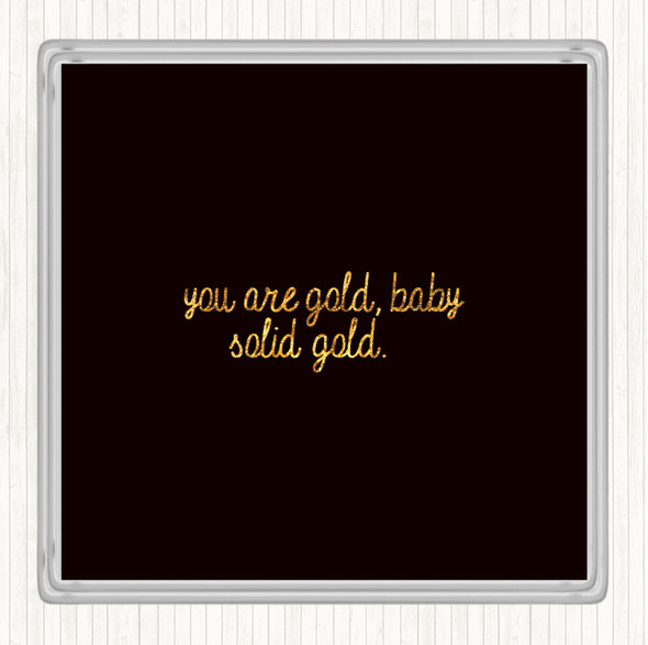 Black Gold Gold Baby Quote Coaster