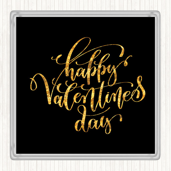 Black Gold Happy Valentines Quote Coaster