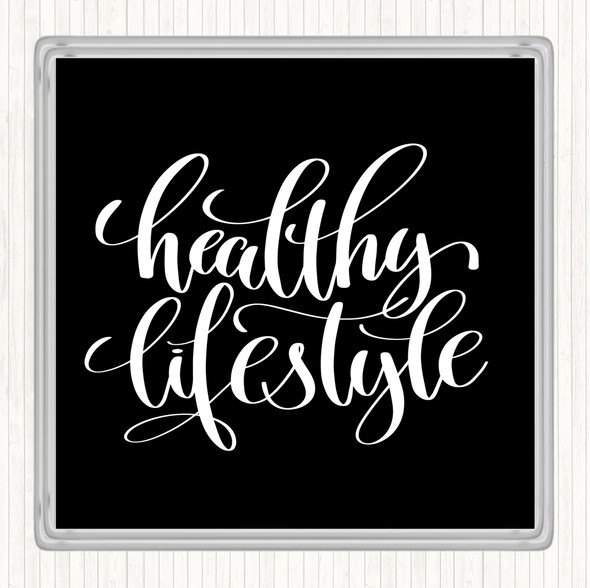 Black White Healthy Lifestyle Quote Coaster