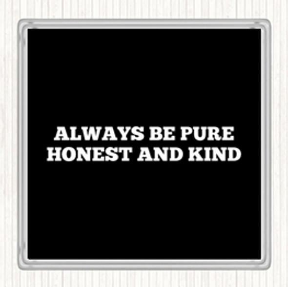 Black White Honest And Kind Quote Coaster