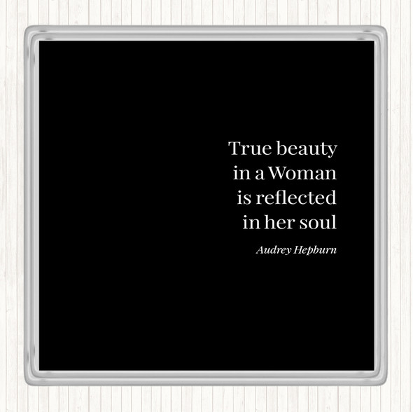 Black White Audrey Hepburn True Beauty Quote Coaster