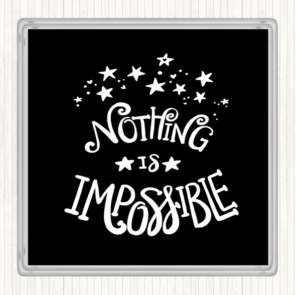 Black White Impossible Unicorn Quote Coaster