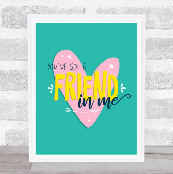 Randy Newman You've Got A Friend In Me Turquoise Heart Music Song Lyric Wall Art Print