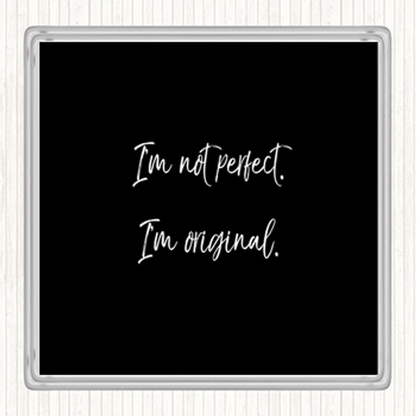 Black White Not Perfect Quote Coaster