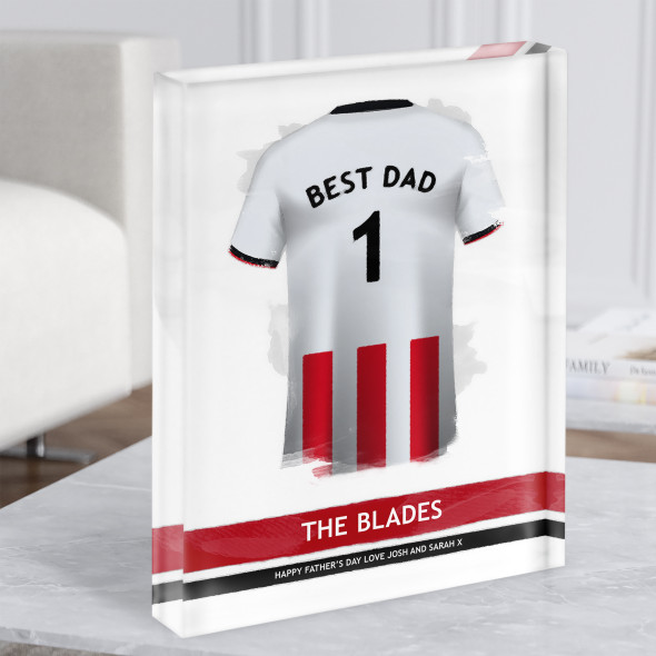 Sheffield United Football Shirt Best Dad Father's Day Gift Acrylic Block
