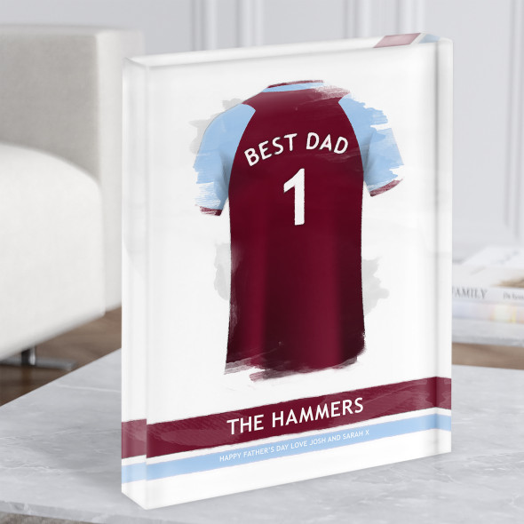 West Ham United Football Shirt Best Dad Father's Day Gift Acrylic Block
