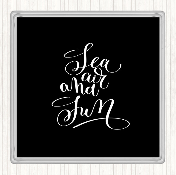 Black White Sea Air Sun Quote Coaster