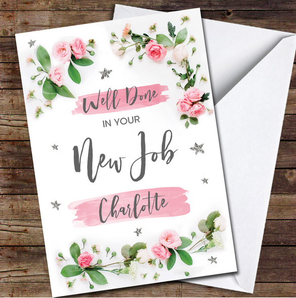 Well Done In Your New Job Flowers Pink Girl Congratulations Personalised Card