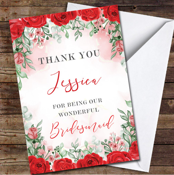 Thank You For Being Our Wonderful Bridesmaid Red Flowers Rose Personalised Card