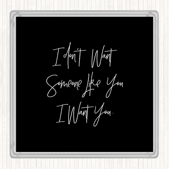 Black White Someone Like You Quote Coaster