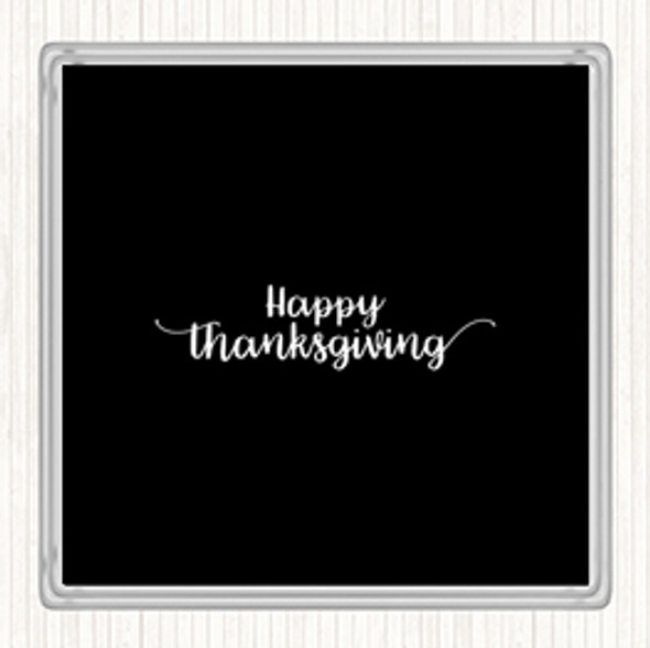 Black White Thanksgiving Quote Coaster