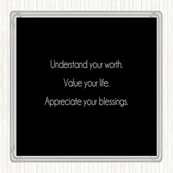 Black White Understand Your Worth Quote Coaster