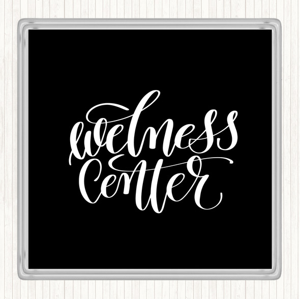 Black White Wellness Centre Quote Coaster