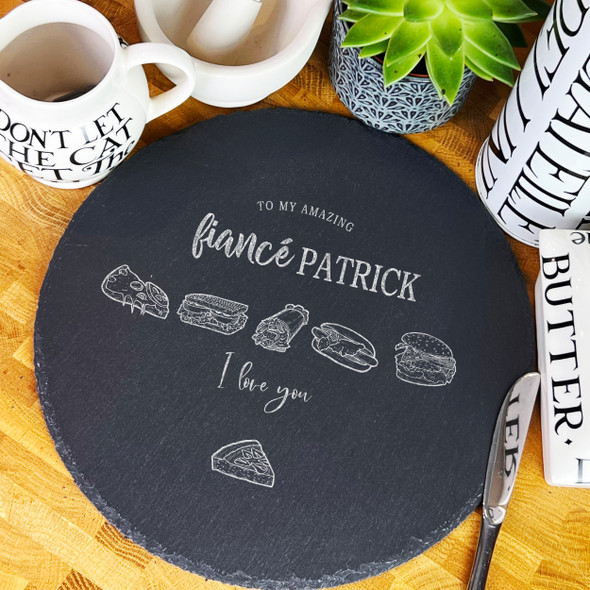 Round Slate Amazing Fiancé I Love You Personalised Serving Board