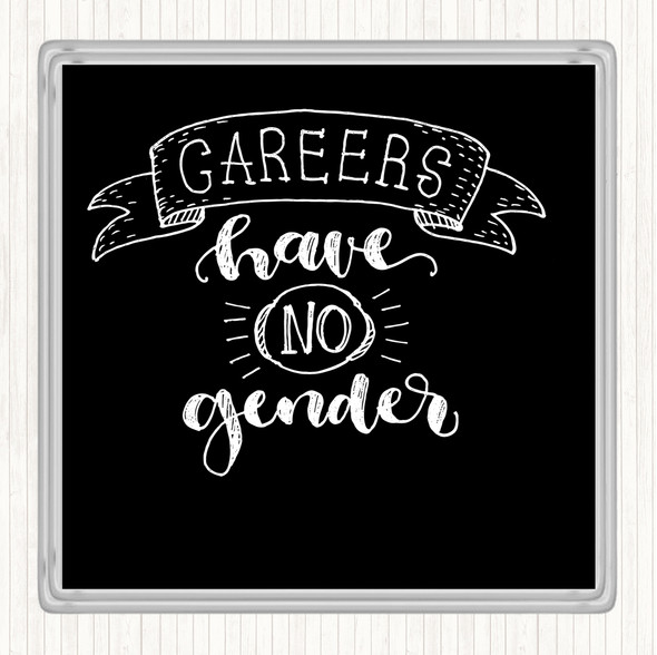 Black White Careers No Gender Quote Coaster