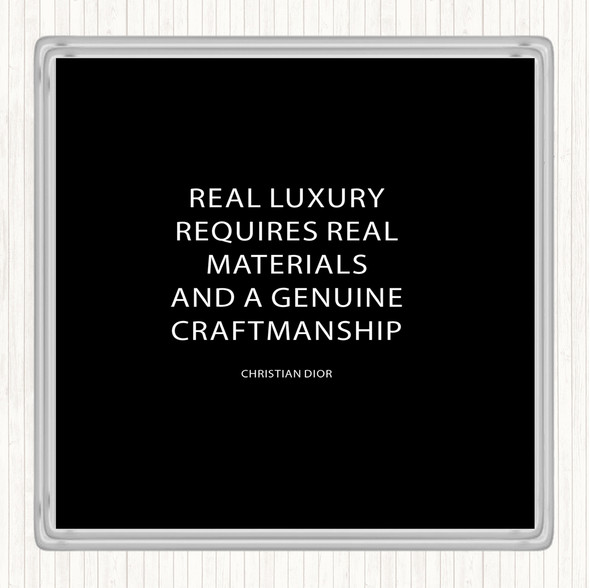 Black White Christian Dior Real Luxury Quote Coaster
