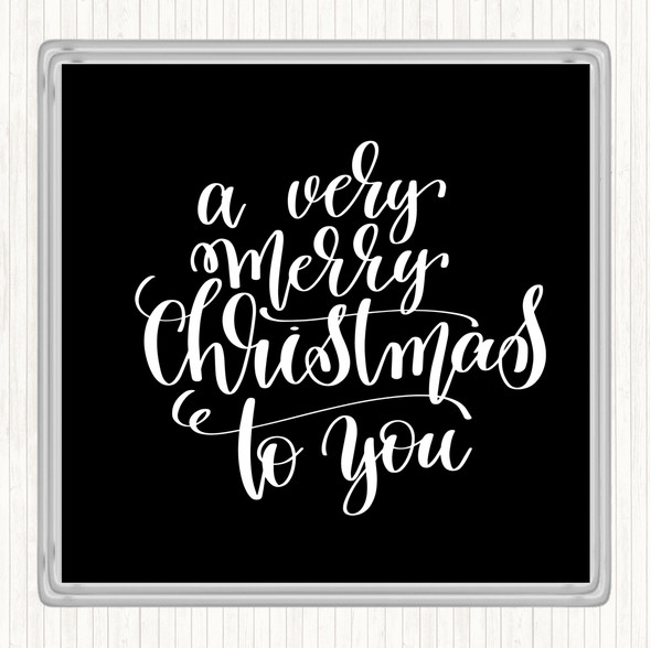 Black White Christmas Ha Very Merry Quote Coaster
