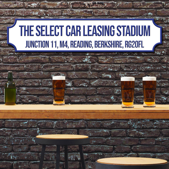 Reading The Select Car Leasing Stadium White & Blue Any Text Football Club 3D Street Sign