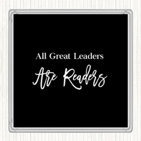 Black White All Great Leaders Quote Coaster