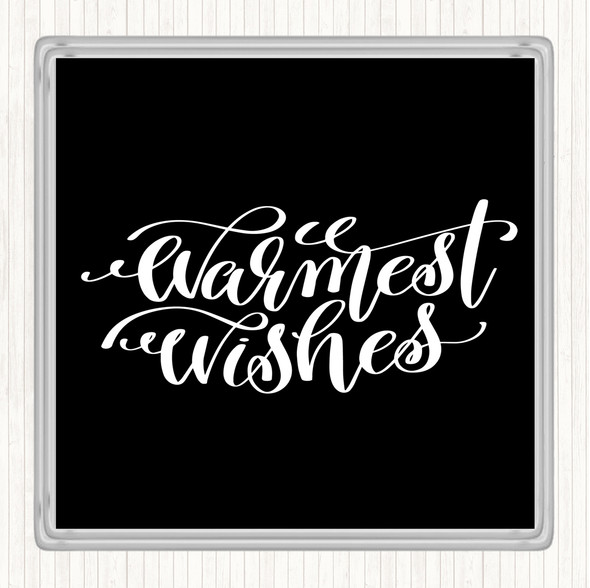 Black White Christmas Warmest Wishes Quote Coaster