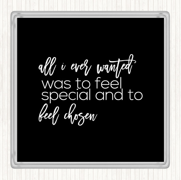 Black White All I Wanted Quote Coaster