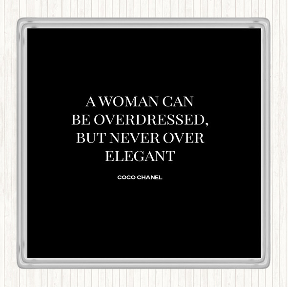 Black White Coco Chanel Over Elegant Quote Coaster