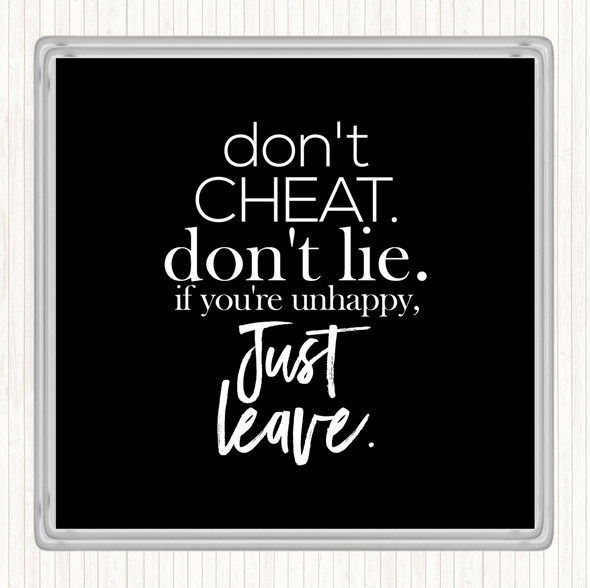 Black White Don't Cheat Quote Coaster