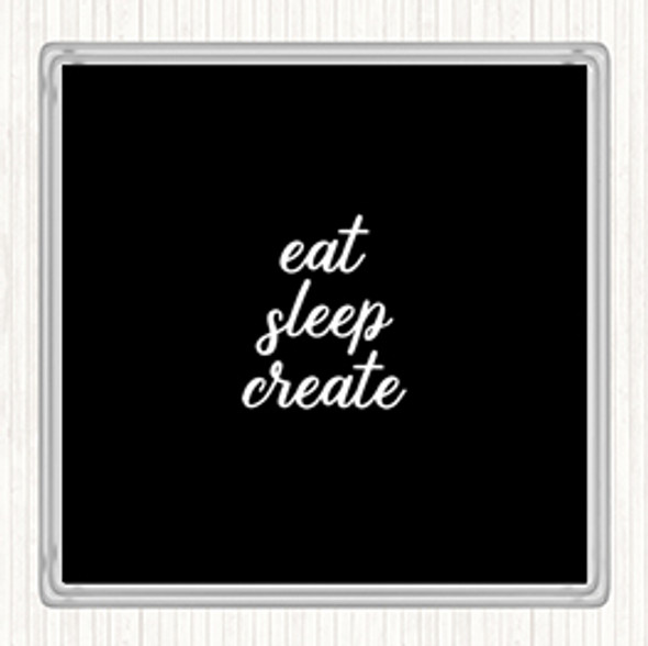 Black White Eat Sleep Quote Coaster