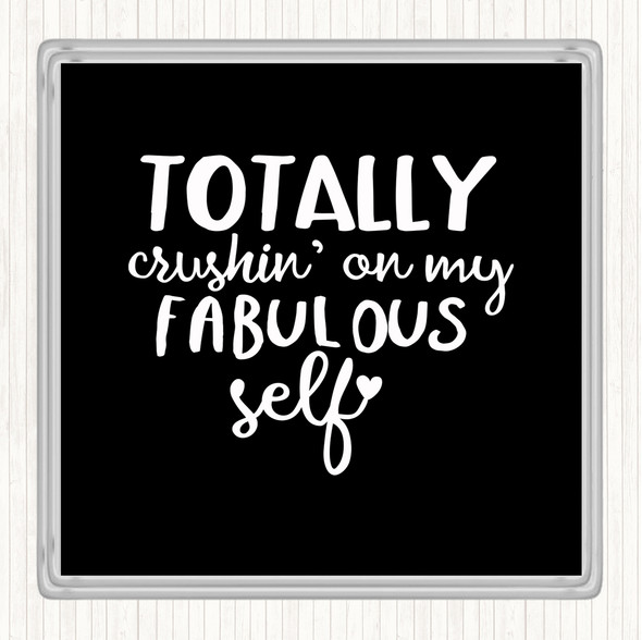 Black White Fabulous Self Quote Coaster