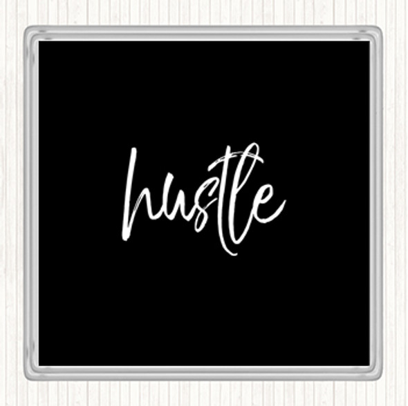 Black White Fancy Hustle Quote Coaster