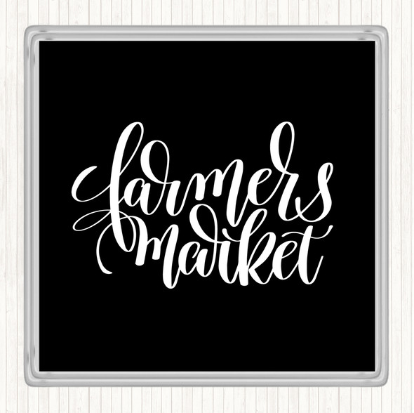 Black White Farmers Market Quote Coaster