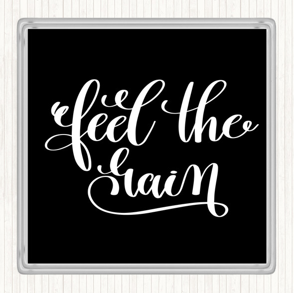 Black White Feel The Gain Quote Coaster