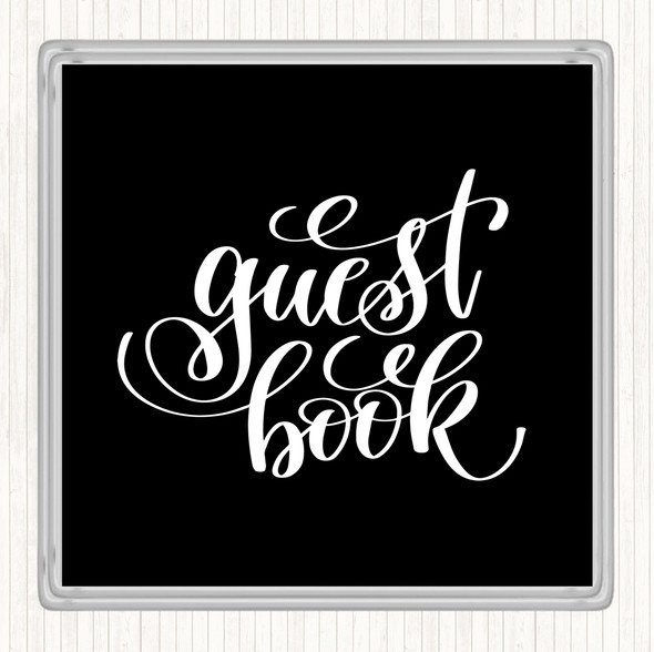 Black White Guest Book Quote Coaster