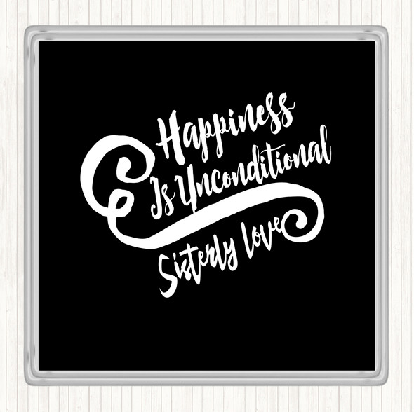 Black White Happiness Is Quote Coaster