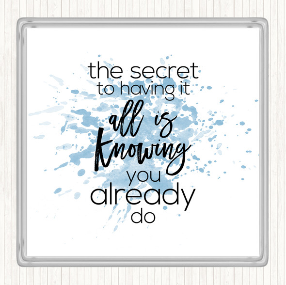 Blue White Having It All Inspirational Quote Coaster
