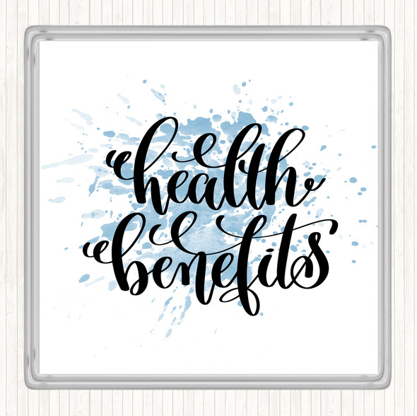 Blue White Health Benefits Inspirational Quote Coaster
