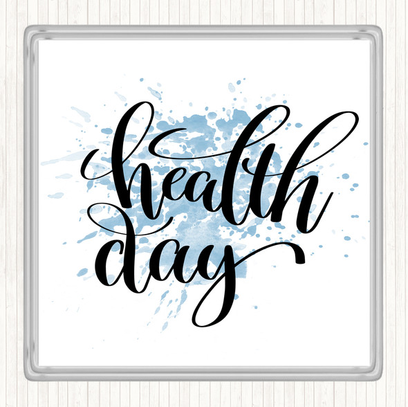 Blue White Health Day Inspirational Quote Coaster