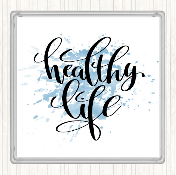 Blue White Healthy Life Inspirational Quote Coaster