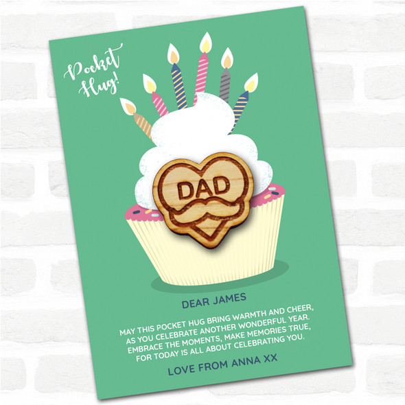 Dad In Heart Moustache Cupcake Happy Birthday Personalised Gift Pocket Hug