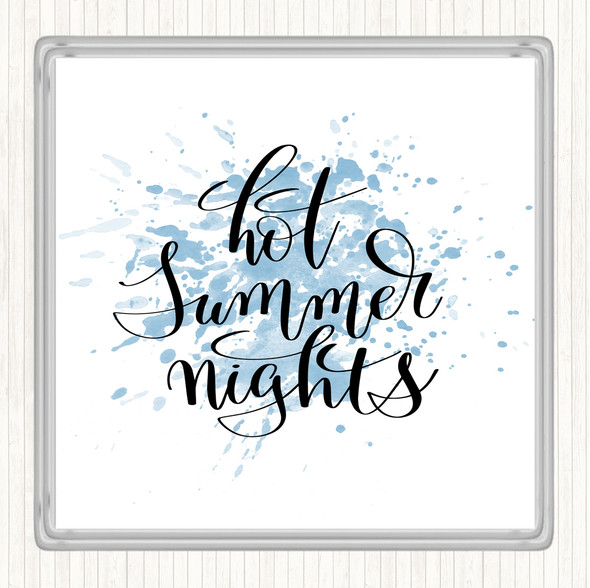 Blue White Hot Summer Nights Inspirational Quote Coaster