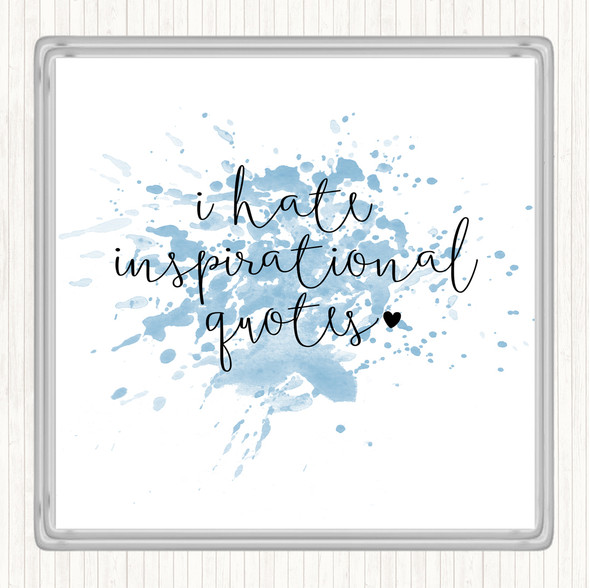 Blue White I Hate Quote Coaster