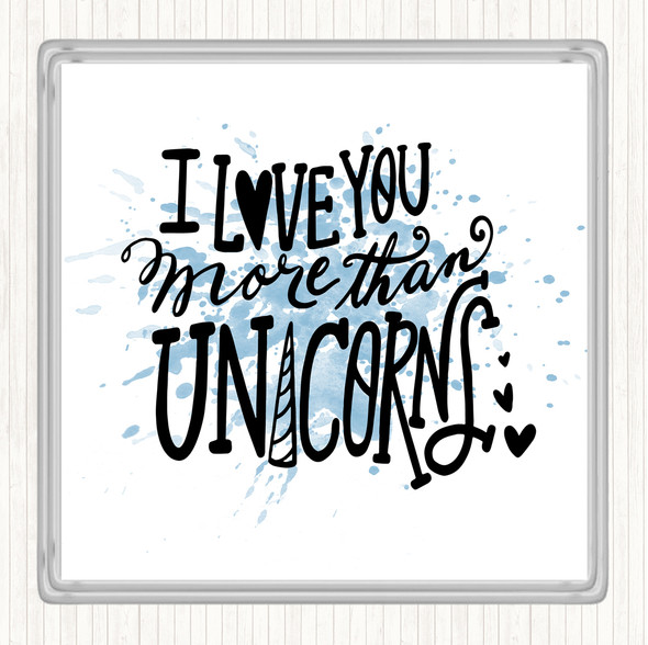 Blue White I Love You Unicorn Inspirational Quote Coaster