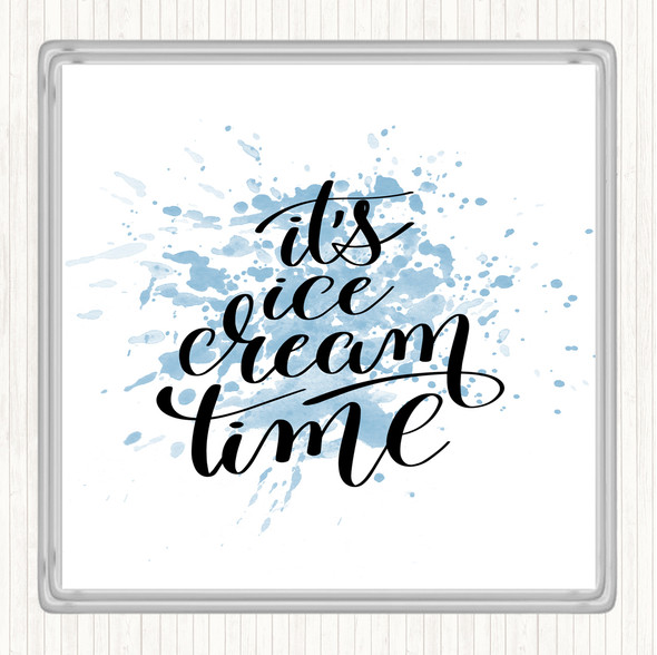 Blue White Ice Cream Time Inspirational Quote Coaster