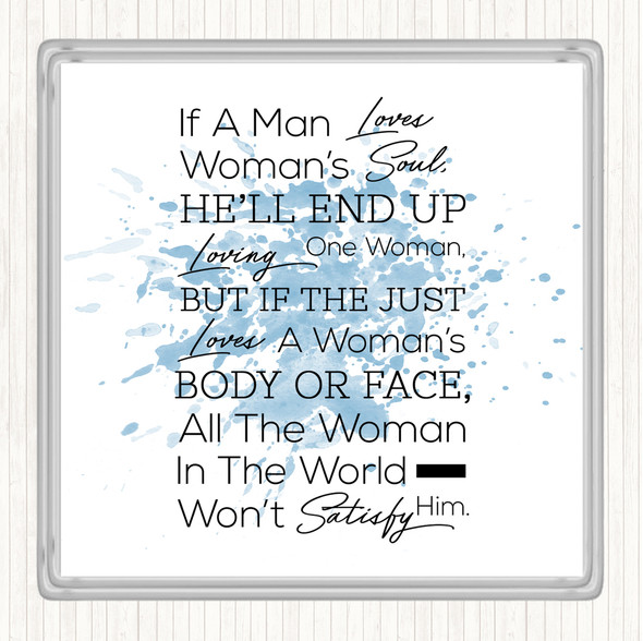 Blue White If A Man Loves Inspirational Quote Coaster