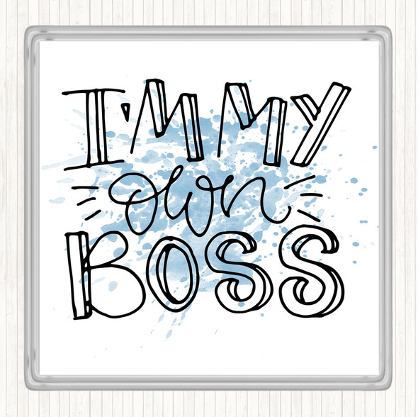 Blue White I'm My Own Boss Inspirational Quote Coaster