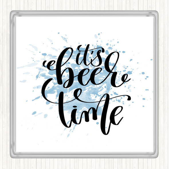 Blue White Its Beer Time Inspirational Quote Coaster
