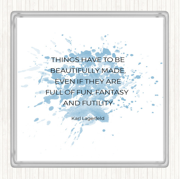Blue White Karl Lagerfield Beautifully Made Quote Coaster