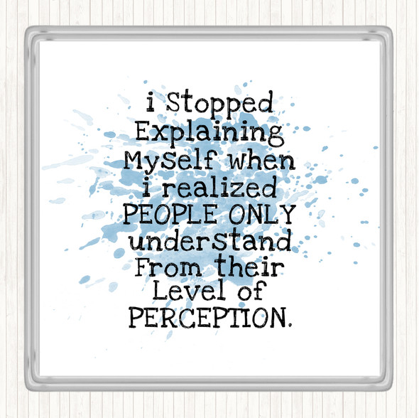 Blue White Level Of Perception Inspirational Quote Coaster