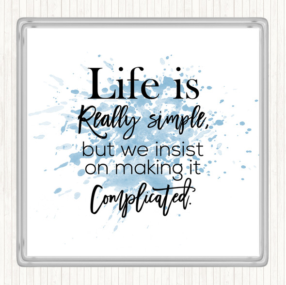 Blue White Life Is Simple Inspirational Quote Coaster